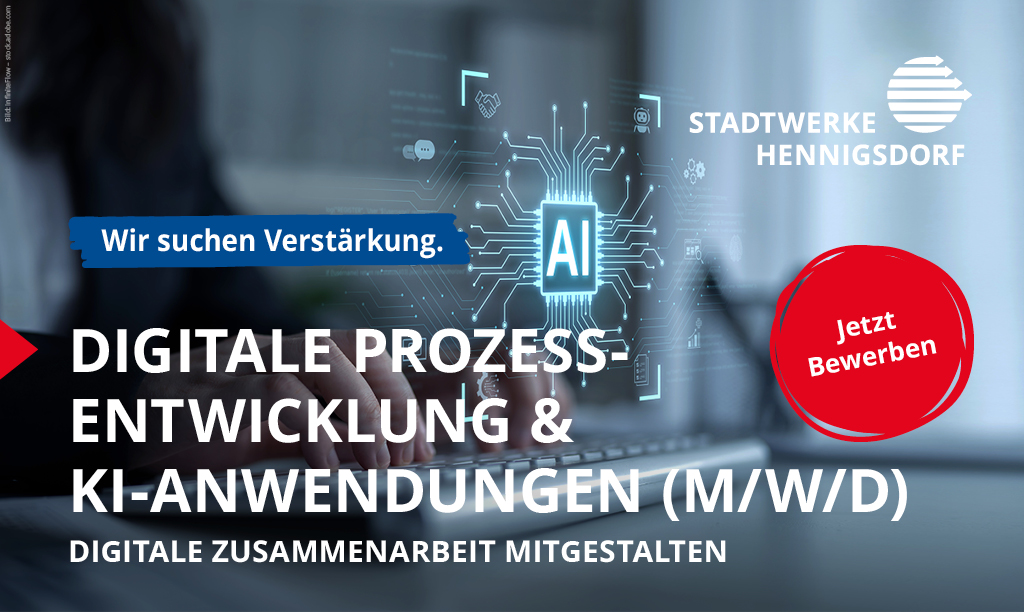 Stellenanzeige für die digitale Prozessentwicklung und den Einsatz von künstlicher Intelligenz bei den Stadtwerken Hennigsdorf.